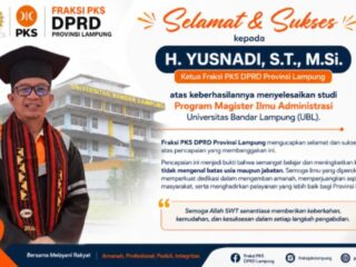Fraksi PKS DPRD Lampung Apresiasi Keberhasilan H. Yusnadi Raih Gelar Magister Administrasi
